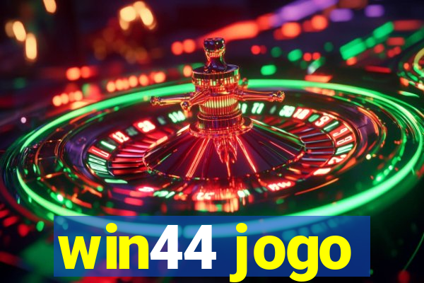 win44 jogo